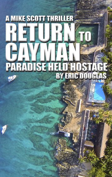 Return to Cayman: Paradise Held Hostage