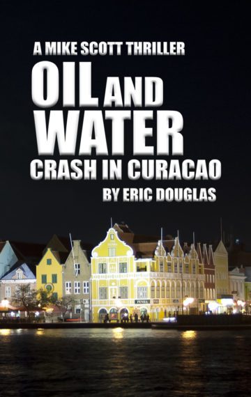 Oil and Water: Crash in Curacao